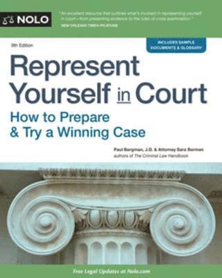 Sara J. Berman, Paul Bergman - Represent Yourself in Court, E-bok