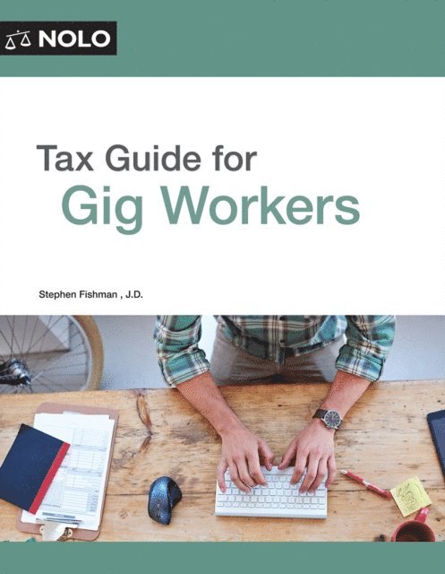 Stephen Fishman - Tax Guide for Gig Workers, E-bok