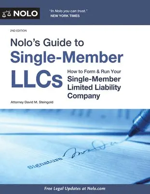 David M. Steingold - Nolo's Guide to Single-Member LLCs: How to Form & Run Your Single-Member Limited Liability Company. Tillgänglighet: Tillfälligt slut