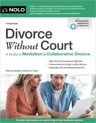 Katherine Stoner - Divorce Without Court: A Guide to Mediation and Collaborative Divorce, Häftad