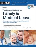 The Essential Guide to Family & Medical Leave
