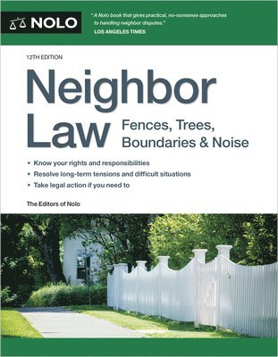 Editors Of Nolo - Neighbor Law: Fences, Trees, Boundaries & Noise, Häftad. Tillgänglighet: Lägg i varukorg