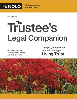 Liza Hanks, Carol Elias Zolla - The Trustee's Legal Companion: A Step-By-Step Guide to Administering a Living Trust, Häftad. Tillgänglighet: Lägg i varukorg