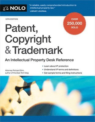 Richard Stim - Patent, Copyright & Trademark: An Intellectual Property Desk Reference, Häftad