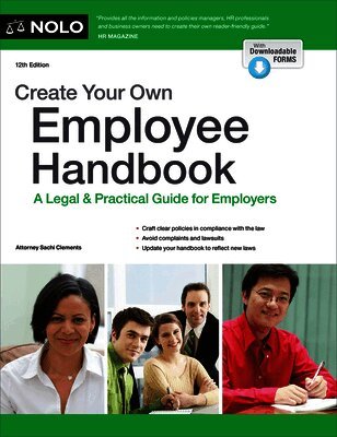 Sachi Clements - Create Your Own Employee Handbook: A Legal & Practical Guide for Employers, Häftad