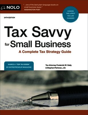 Glen Secor - Tax Savvy for Small Business: A Complete Tax Strategy Guide, Häftad