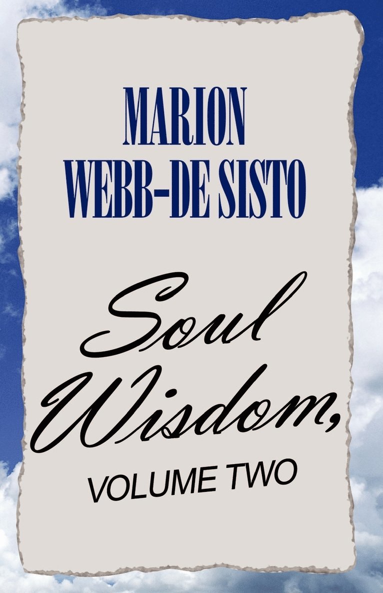 Marion Webb-de Sisto - Soul Wisdom, Volume Two, Häftad. Tillgänglighet: Lägg i varukorg