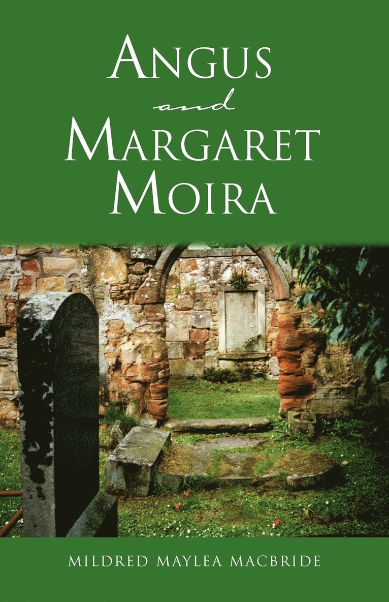 Mildred Maylea MacBride - Angus and Margaret Moira, Häftad. Tillgänglighet: Lägg i varukorg