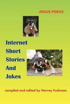 Harvey Fushman - Internet Short Stories and Jokes, Inbunden. Tillgänglighet: Lägg i varukorg
