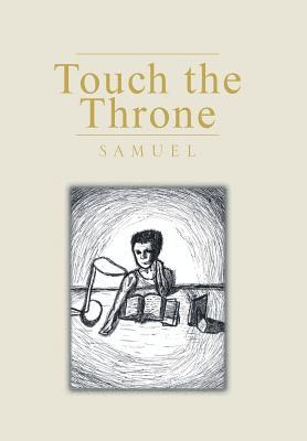 Samuel - Touch the Throne, Inbunden