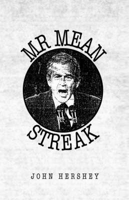 John Hershey - Mr. Mean Streak, Inbunden