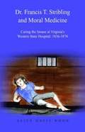 Dr. Francis T. Stribling