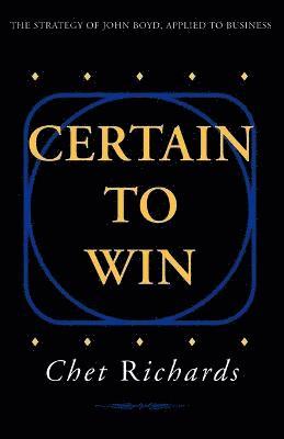 Chet Richards - Certain to Win, Häftad