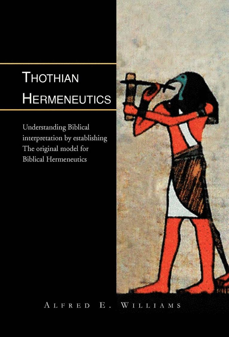 Alfred E Williams - Thothian Hermeneutics, Inbunden. Tillgänglighet: Lägg i varukorg