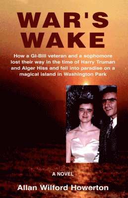 Allan Wilford Howerton - War's Wake, Häftad. Tillgänglighet: Lägg i varukorg