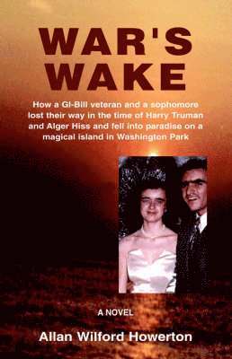 Allan Wilford Howerton - War's Wake, Inbunden. Tillgänglighet: Lägg i varukorg