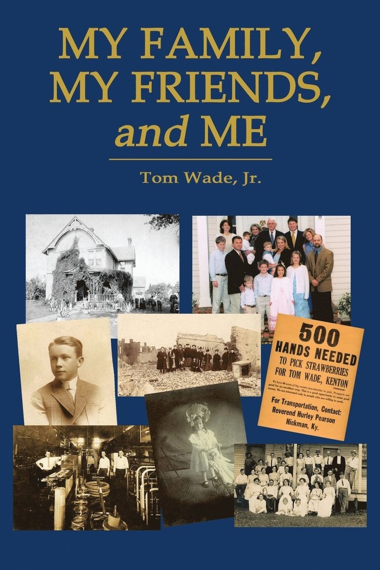 Tom Wade - My Family, My Friends, and Me, Häftad