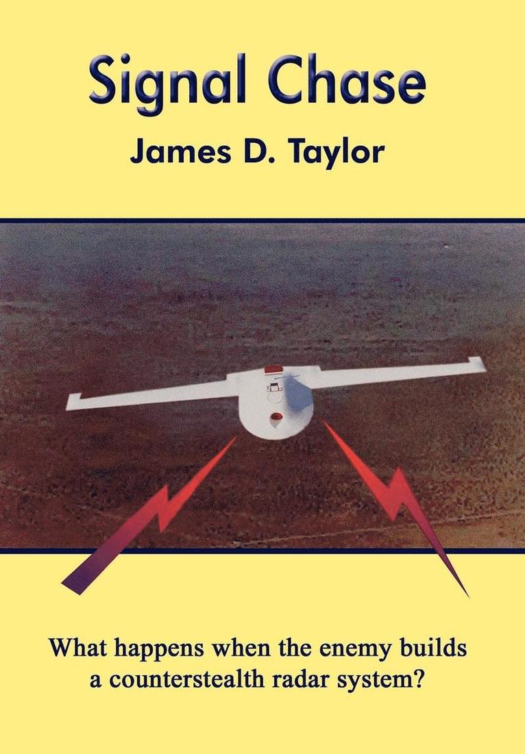 James D. Taylor - Signal Chase, Inbunden