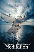 Natural Healing Power of Meditation