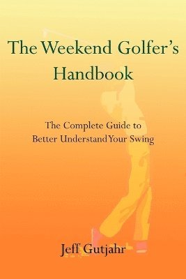 Weekend Golfer's Handbook