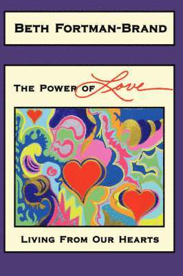 Beth Fortman-Brand - Power of Love, Inbunden. Tillgänglighet: Lägg i varukorg