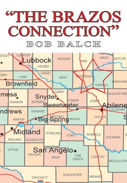 BOB BALCH - &quote;The Brazos Connection&quote;, E-bok