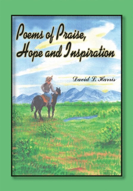 David L. Harris - Poems of Praise, Hope and Inspiration, E-bok