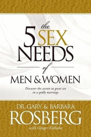 Gary Rosberg - 5 Sex Needs of Men & Women, Häftad