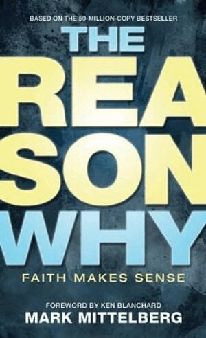 Mark Mittelberg - Reason Why, The, Häftad