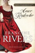 Amor Redentor : Una Novela
