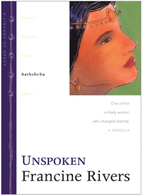 Francine Rivers - Unspoken, E-bok