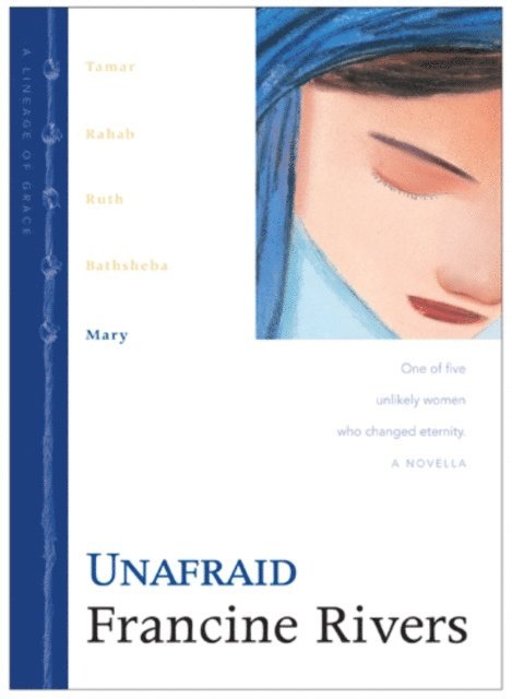Francine Rivers - Unafraid, E-bok