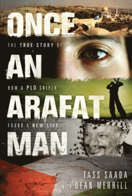 Tass Saada - Once an Arafat Man, E-bok