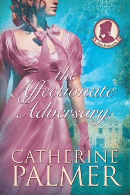Catherine Palmer - Affectionate Adversary, E-bok