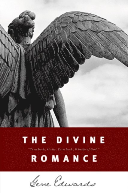 Gene Edwards - Divine Romance, E-bok
