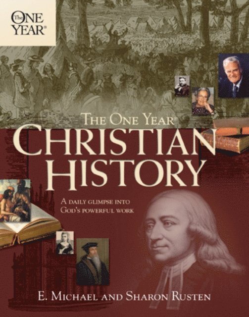 Sharon O. Rusten, E. Michael Rusten - One Year Christian History, E-bok