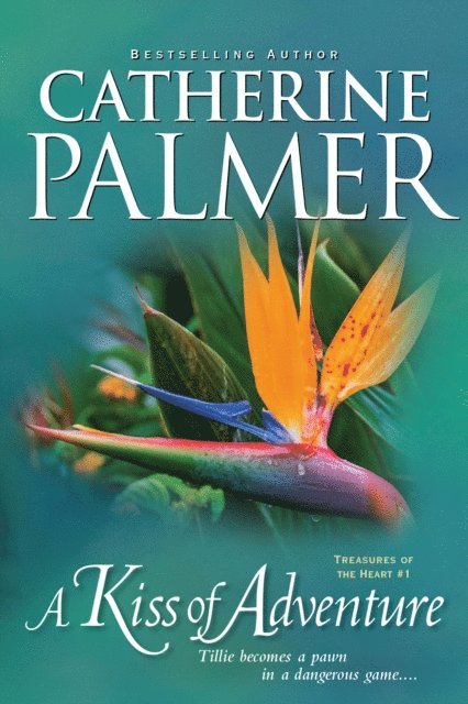 Catherine Palmer - Kiss of Adventure, E-bok