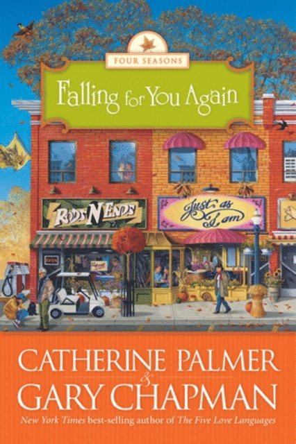 Gary Chapman, Catherine Palmer - Falling for You Again, E-bok