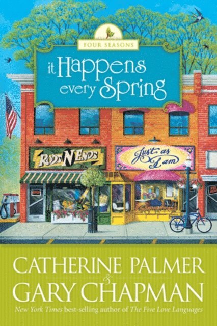 Gary Chapman, Catherine Palmer - It Happens Every Spring, E-bok