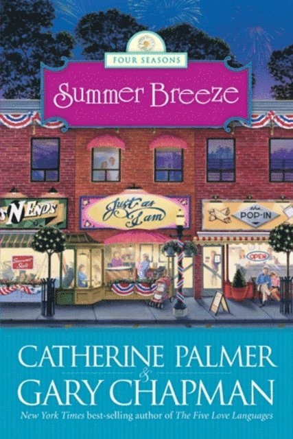 Gary Chapman, Catherine Palmer - Summer Breeze, E-bok