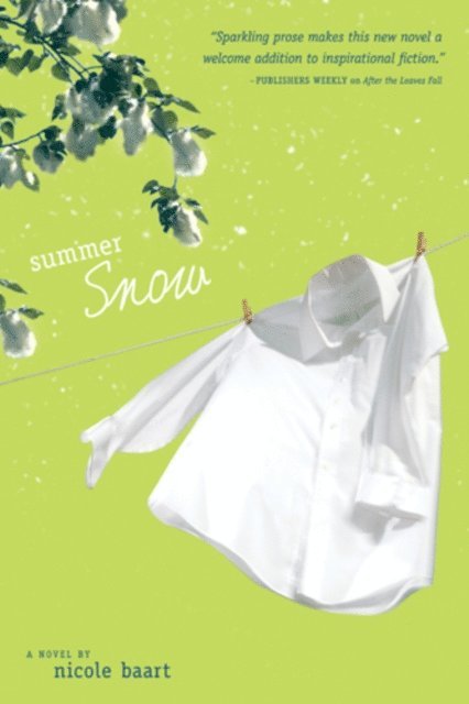 Nicole Baart - Summer Snow, E-bok