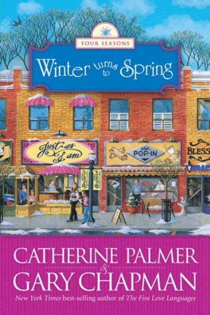 Gary Chapman, Catherine Palmer - Winter Turns to Spring, E-bok