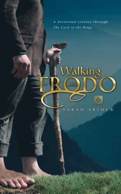 Sarah Arthur - Walking with Frodo, E-bok