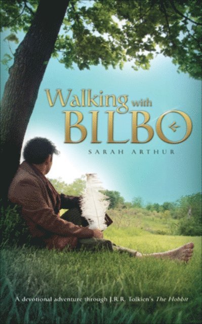 Sarah Arthur - Walking with Bilbo, E-bok
