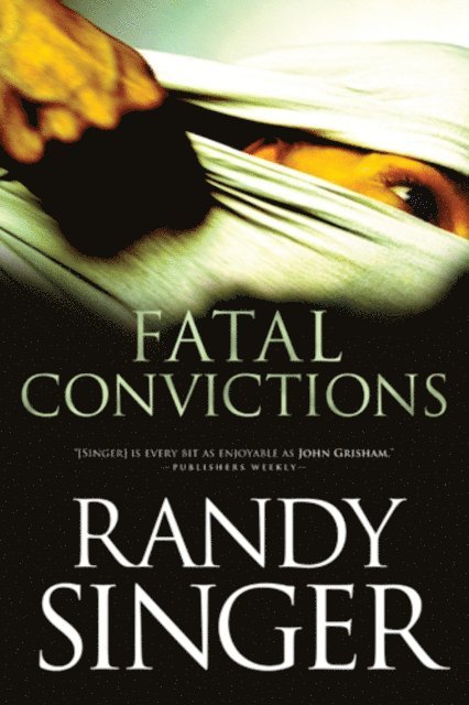 Randy Singer - Fatal Convictions, E-bok