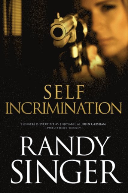 Randy Singer - Self Incrimination, E-bok