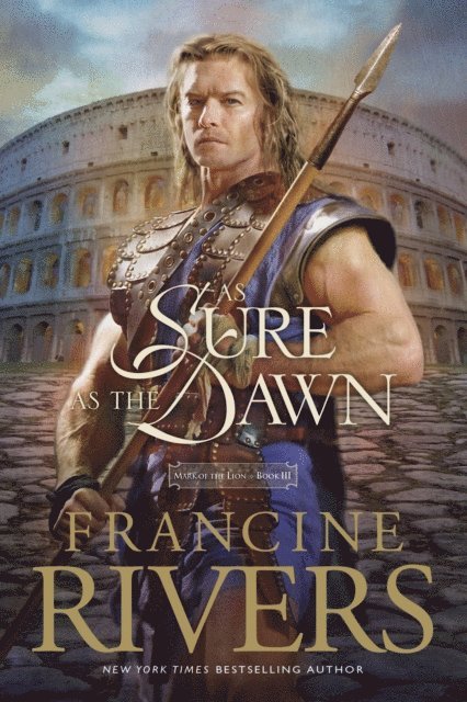 Francine Rivers - As Sure as the Dawn, E-bok