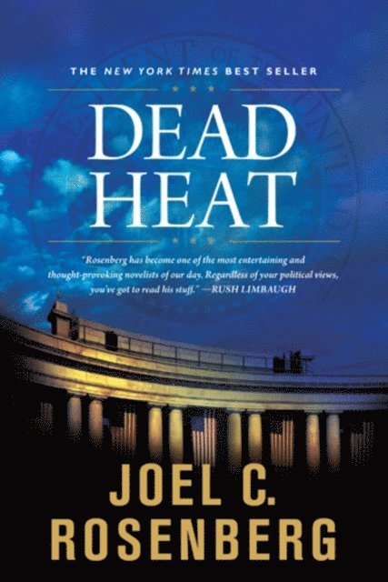 Joel C. Rosenberg - Dead Heat, E-bok
