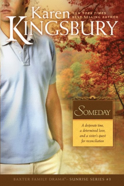 Karen Kingsbury - Someday, E-bok