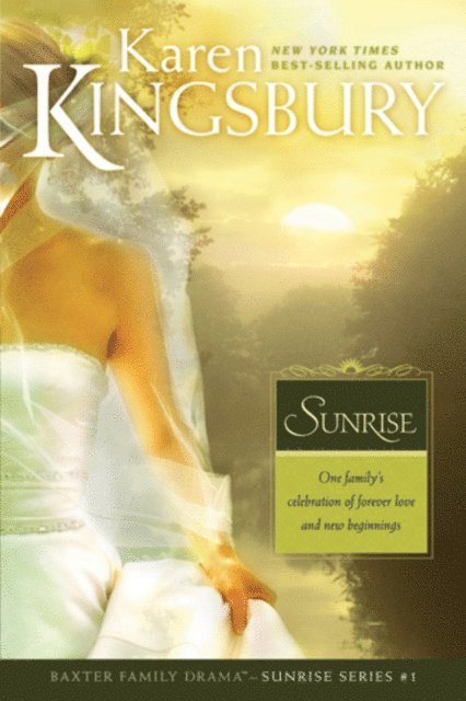 Karen Kingsbury - Sunrise, E-bok